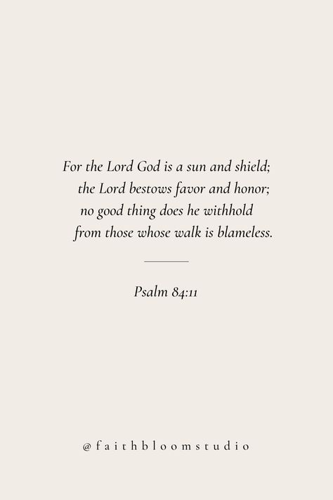 Psalm 84:11, Spiritual Quotes Christian Scriptures, Verses About Temptation, Deep Bible Verses, Beautiful Bible Quotes, Psalms Quotes, Godly Relationship Quotes, Daily Bible Verses, Gods Plan Quotes