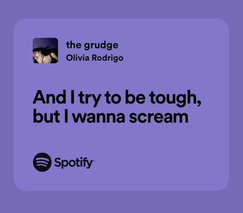 Relatable Lyrics Music, Relatable Song Lyrics, Real Lyrics, Olivia Lyrics, Songs That Describe Me, Relatable Lyrics, The Grudge, Meaningful Lyrics, Song Lyric Quotes