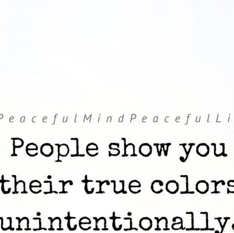 Peaceful Mind Peaceful Life on Instagram: "Remember the way other people treat you is a statement about them, not you. You are the only one who can decide what you will allow to be a part of your life.❤️ (Image text: People show you their true colors unintentionally. Pay attention.-unknown)" Pay Attention To How People Treat You, Peaceful Mind Peaceful Life, Life Image, Peaceful Mind, Image Text, Health Dinner, Peaceful Life, Treat You, Treat People