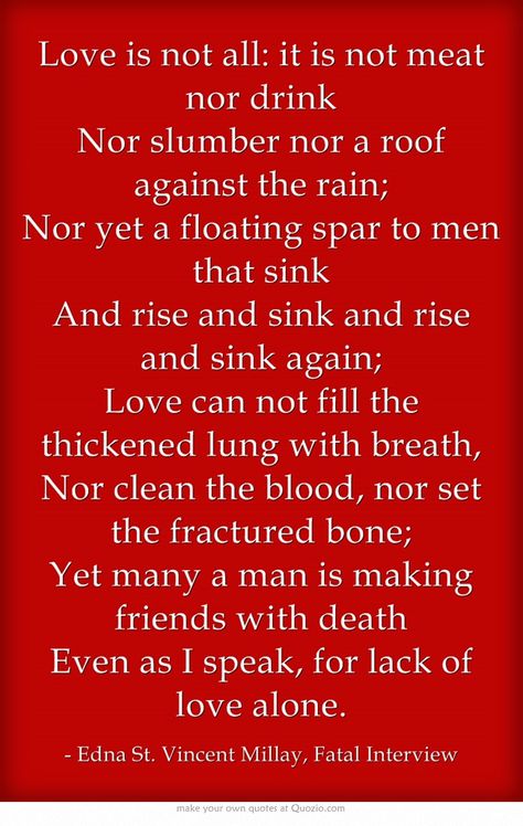 Edna St Vincent Millay, Modern Poetry, Love Is Not, Head And Heart, Saint Vincent, St Vincent, 26 Letters, Meaningful Words, Altered Books