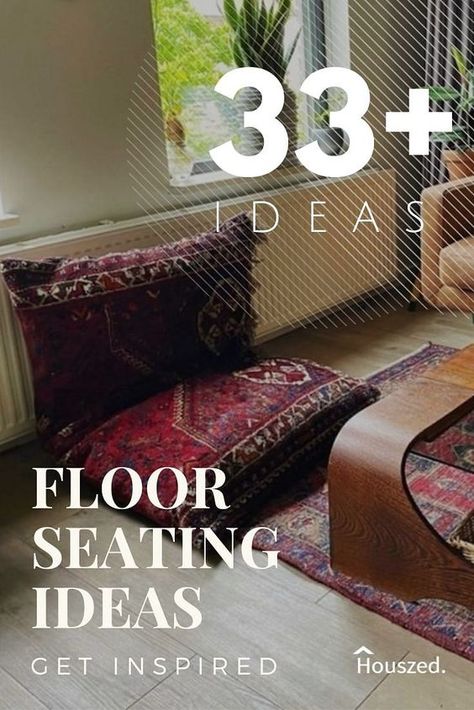 33 Floor Seating Ideas That Help You Relax and Have Fun in 2022 Low Dining Table Floor Seating Diy, Coffee Table With Floor Cushions, Comfy Floor Seating Ideas, Floor Sitting Ideas Bedroom, Bohemian Floor Seating, Floor Couch Living Rooms, Floor Seating Ideas Small Spaces, Extra Seating Ideas, Living Room Floor Cushions