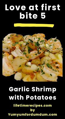 Lifetime Recipes: How to Make Garlic Shrimp with Potatoes Shrimp Recipes Potatoes, Baked Potatoes And Shrimp, Shrimp Recipes With Potatoes, Shrimp And Red Potatoes Recipes, Shrimp Potato Recipes, Shrimp And Potatoes Recipes, Scallop Recipes Baked, Shrimp And Potatoes, Potato Bowl Recipe