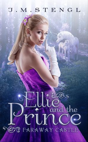 Ellie and the Prince (Faraway Castle, #1) by J.M. Stengl | Goodreads The Prince Book, Good Animated Movies, New Disney Movies, Unicorn Books, Princess Book, Night Film, Princess Movies, Fairy Tale Books, Princess Tiara