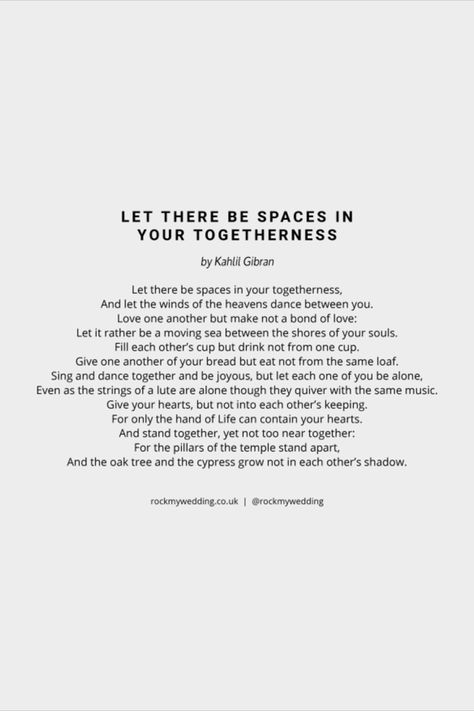 Let There Be Spaces In Your Togetherness by Kahlil Gibran wedding reading Christian Readings For Wedding Ceremony, Wedding Love Poems Reading, Wedding Readings Funny, Secular Wedding Readings, Love Poems Wedding Reading, Love Poem Wedding Reading, Reading Wedding, Wedding Reading, Wedding Readings