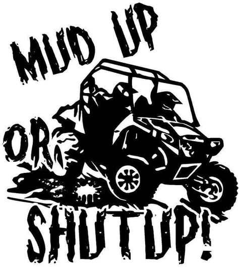 RZR Mud Up Or Shit Up Sticker 10x10" $12 - Chris2low Vinyl Side By Side Atv Svg, 4 Wheeler Quotes, Rzr Riding Shirts, Atv Riding Shirt Ideas, Rzr Decals, Rzr Svg, Mudding Quotes, Atv Quotes, Diy Vinyl Projects