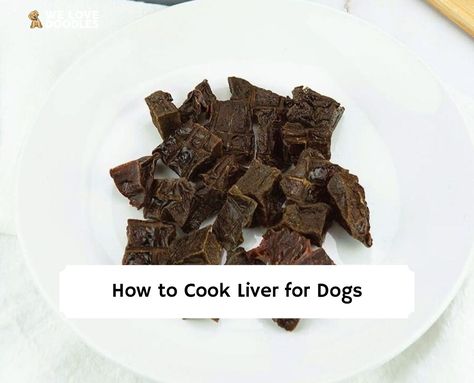 How To Cook Beef Liver For Dogs, How To Cook Liver For Dogs, How To Cook Chicken Livers For Dogs, Liver For Dogs, Fried Liver, Liver Dog Treats, Cow Liver, How To Cook Liver, Diy Dog Food