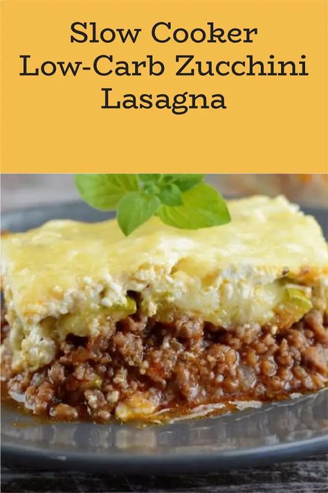 Slow Cooker Low-Carb Zucchini Lasagna – Magic Skillet Low Carb Zucchini Lasagna, Beef Lasagna, Slow Cooker Vegetarian, Zucchini Lasagna, Low Carb Zucchini, Crock Pot Slow Cooker, Slow Cookers, Meat Sauce, Shredded Mozzarella