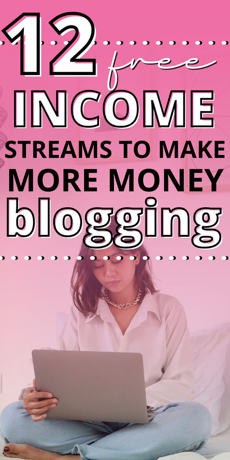 12 free income streams to make more money bogging Blogging Income, Multiple Income Streams, Multiple Income, Beginner Blogger, Blog Income, Sales Tips, Multiple Streams Of Income, Online Blog, Seo Social Media