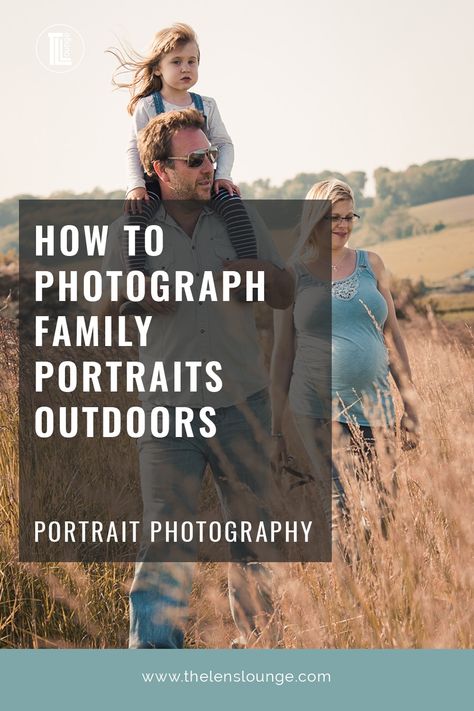 Family Portrait Photography Poses, Poses Group, Outdoor Family Photoshoot, Outdoor Family Portraits, Outdoor Portrait Photography, Family Photoshoot Poses, Portrait Photography Tips, Photography Settings, Outdoor Family Photography