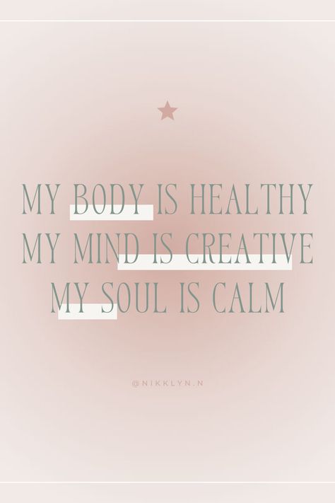 My body is healthy, my mind is creative, my soul is calm personal affirmation. My Body Is Healthy, Body Mind Soul, Body Alignment, Calm Quotes, Daily Positive Affirmations, Positive Affirmation, Mind Body Soul, I Can Do It, I Deserve