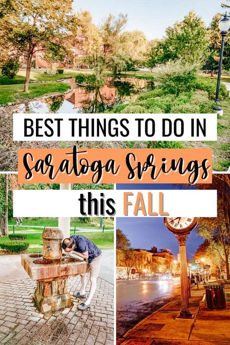 Saratoga Springs New York | Best Things to do in Saratoga Springs NY | Upstate New York Travel | New York Travel Guide | Saratoga Springs Itinerary | Where to Eat in Saratoga Springs | Where to Stay in Saratoga Springs | Best Hotels in Saratoga Springs | Saratoga Springs NY Fall | Saratoga Springs in teh Fall,fall foliage Saratoga Springs Saratoga Springs Bachelorette Party, Things To Do In Saratoga Springs Ny, Saturnia Hot Springs Italy, Upstate New York Travel, New York In The Fall, Saratoga Springs Utah, Saratoga Springs Wedding, Travel New York, New York State Parks