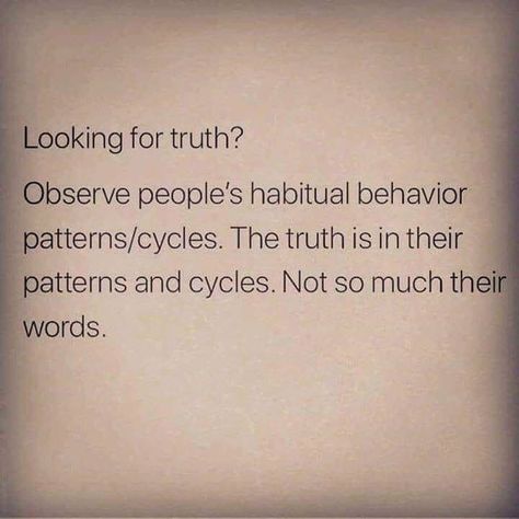 Behavior Quotes, Pattern Quotes, It Goes On, Note To Self, Good Advice, The Words, True Quotes, The Truth, Wise Words