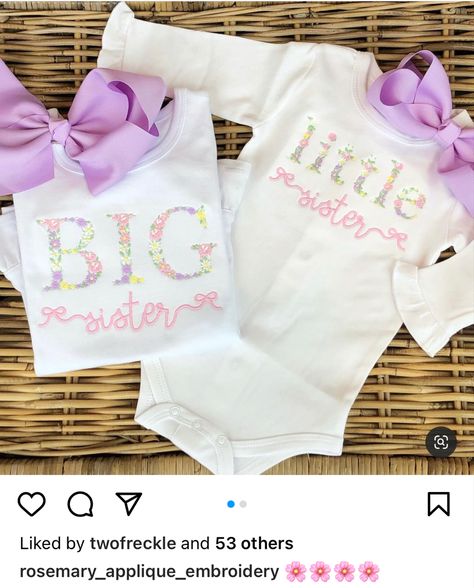 Embroidery Ideas, Big Sister, Little Sisters, Embroidery Applique, Machine Embroidery, Onesies, Baby Onesies, Embroidery, Sewing