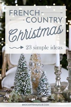 Simple Xmas Decorating Ideas, French Country Winter Decor, French Country Christmas Decor Ideas, French Country Wall Decor Ideas, French Country Christmas Decorating, Xmas Tablescapes, French Decorating Ideas, French Country Christmas Tree, French Country Design Style