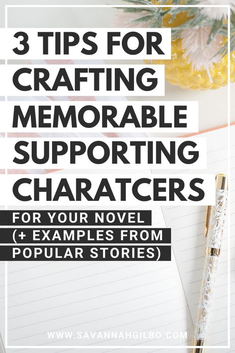 3 Tips for Creating Unforgettable Secondary Characters | Savannah Gilbo - Want to learn how to write a novel? In this article, I'm sharing 3 tips for crafting memorable secondary characters that readers will love (or love to hate). Other writing tips included, too! #amwriting #writingcommunity #writingtips Secondary Characters, Author Tips, Write A Novel, Writing Genres, Author Branding, Tips For Writing, Writing Groups, Angel Books, English Major