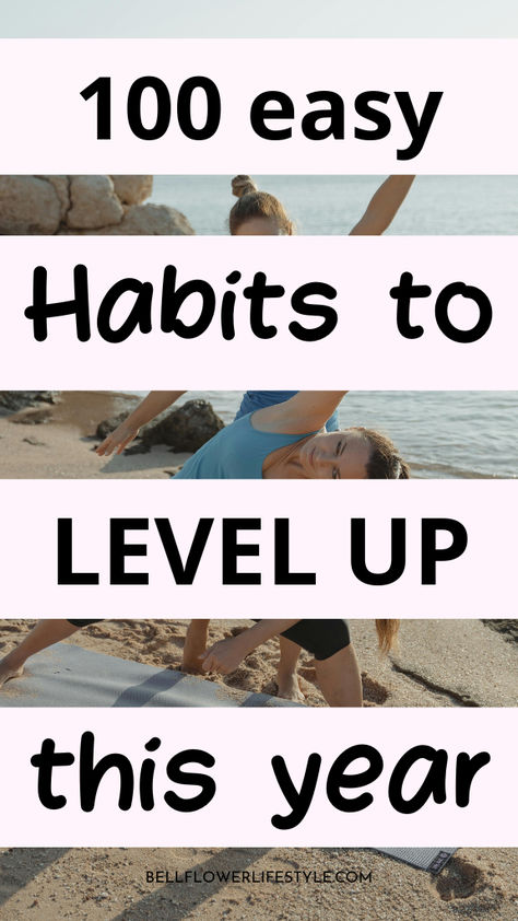 100 easy habits to level up this year . How To Start Healthy Habits, Daily Habits To Change Your Life, Life In A Year, Habits To Track, Habit Ideas, Micro Habits, Healthy Daily Habits, Habits For A Better Life, Habits To Change Your Life