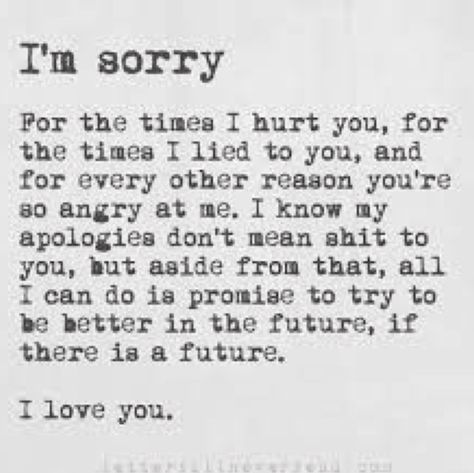 Apology Letter To Boyfriend, Apology Quotes For Him, Forgive Me Quotes, I Am Sorry Quotes, Apology Text, Im Sorry Quotes, Apologizing Quotes, Sorry Quotes, I Lied