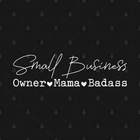 My Small Business Quotes, Mom Business Owner Quotes, Small Business Images, Mom And Business Owner Quotes, Small Buissnes Quote, Small Business Inspiration Quotes, Salon Owner Quotes, Business Owner Quotes Woman, Business Goals Quotes