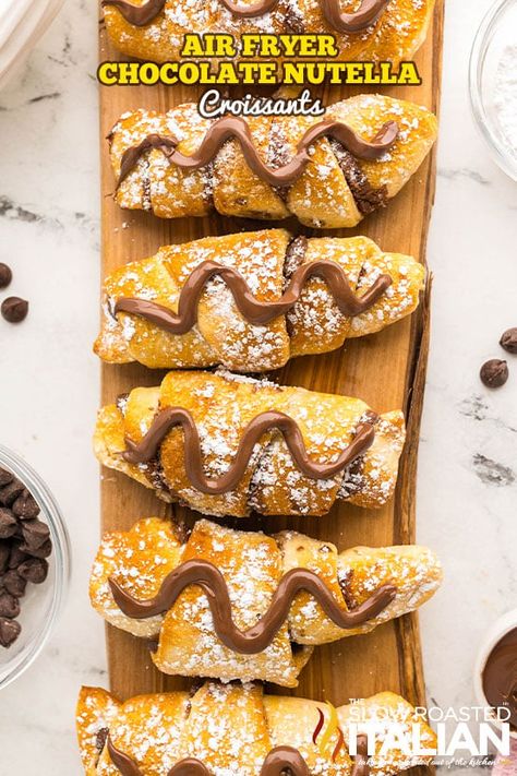 Air Fryer Chocolate Nutella Croissants - The Slow Roasted Italian Croissant Nutella, Air Fryer Sweets, Nutella Croissant, Doughnut Recipe Easy, Air Fryer Desserts, Slow Roasted Italian, The Slow Roasted Italian, Nutella Spread, Chocolate Hazelnut Spread