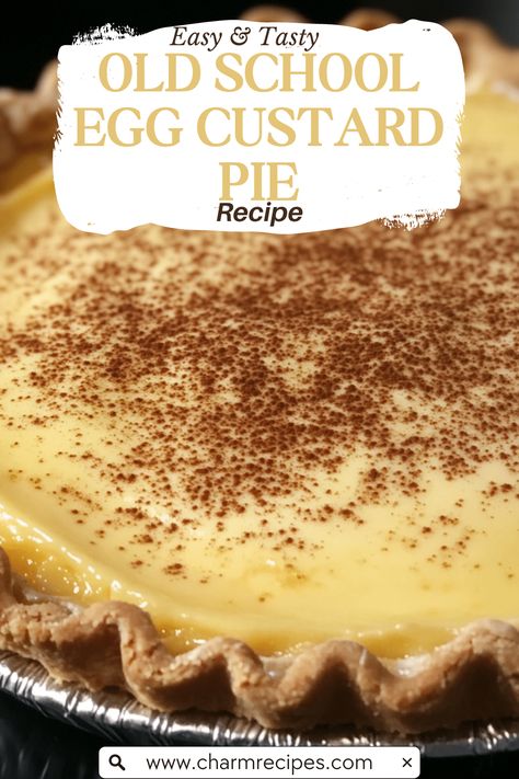 Making a OLD SCHOOL EGG CUSTARD PIE Old School Egg Custard Pie, Egg Custard Pie Old Fashioned, Easy Egg Custard Pie Recipes, Custard Pie Old Fashioned, Crustless Egg Custard, Pie Crust Recipe With Egg, Old Fashioned Egg Custard Pie Recipe, Egg Custard Tart Recipe, Custard Pie Recipe Easy