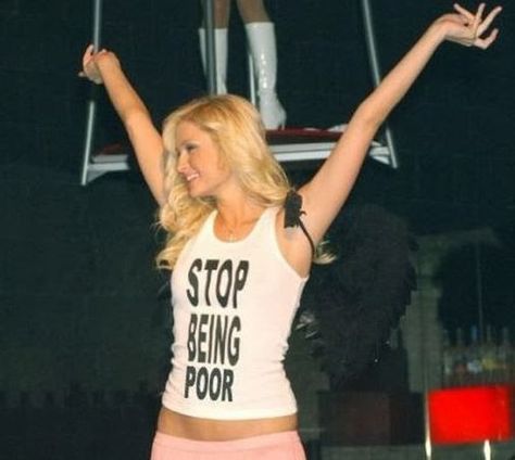 2000s Paris Hilton, Stop Being Poor, 2000s Clothing, Trendy Crop Tops, 2000s Aesthetic, Y2k Baby Tee, Top Celebrities, Slogan Tee, Paris Hilton