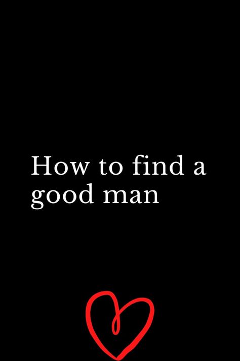 How To Keep A Man, How To Find A Good Man, How To Treat A Man, When A Man Learns To Love He Must, How To Keep A Man Interested In You, Qualities In A Man, Male Enhancement, Christian Men, The Right Man