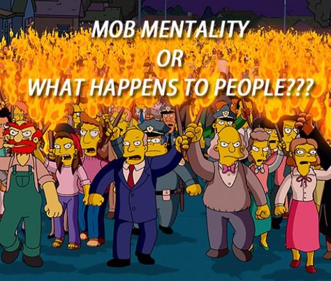 Why do people go crazy in a mob?  Do you consider yourself an independent individual, proud to stand apart from the crowd, sure you are making your decisions and are not influenced by the masses, or what is currently the fashion? Do you think you... Nancy Cartwright, Die Simpsons, Oh The Irony, The Simpsons Movie, Character Study, Bernie Sanders, The Simpsons, South Park, Just In Case