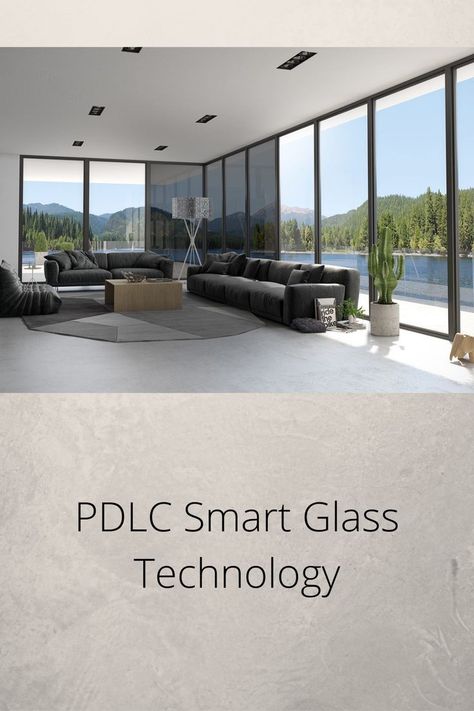 PDLC Smart Glass Technology Smart Glass Window, Smart Glass, Smart Lighting, Glass Window, Smart Home, Home Lighting, Consumer Electronics, Technology, Electronics