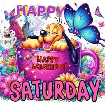 Saturday Gif, Saturday Morning Greetings, Good Morning Happy Weekend, Happy Saturday Quotes, Saturday Morning Quotes, Happy Saturday Morning, Happy Saturday Images, Saturday Greetings, Weekend Greetings