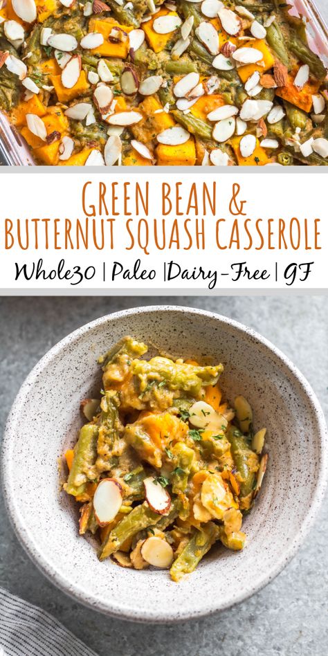 This easy Whole30 butternut squash green bean casserole recipe is a healthy vegetable side dish that's perfect for the fall and winter months. It's simple to prepare, deliciously creamy, and it's paleo, gluten-free and dairy-free. This butternut squash recipe is a different way to enjoy this veggie, and it's perfect for a weeknight dinner side or a holiday meal. #butternutsquash #greenbeancasserole #dairyfree #paleo #vegetablerecipes #whole30vegetables #whole30sides Butternut Squash Green Beans, Gluten Free Dairy Free Butternut Squash Recipes, Paleo Fall Recipes, Butternut Squash Casserole, Vegetable Side Dishes Healthy, Thanksgiving Vegetables, Greenbean Casserole Recipe, Butternut Squash Recipes, Green Bean Casserole