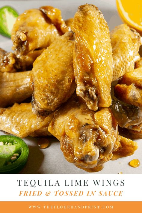 Tequila Lime Wings, Tequila Lime Sauce, Tequila Lime Chicken Wings, Fried Chicken Wing, Lime Wings, Chicken Wing Sauce Recipes, Tender Recipes, Margarita Chicken, Deep Fried Chicken Wings