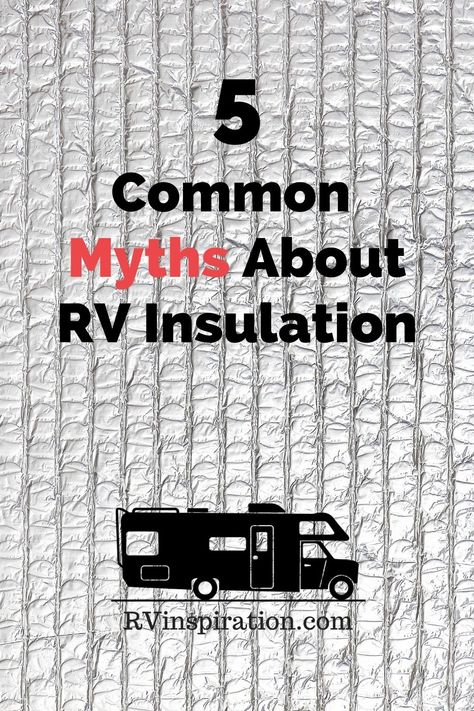 Learn the truth about RV insulation and why you can't always trust what the manufacturer's brochure says about cold weather package features. | RVinspiration.com Rv Insulation, Rv Newbies, Rv Skirting, Rv Gadgets, Rv Models, Diy Insulation, Rv Inspiration, Rv Repair, Rv Maintenance