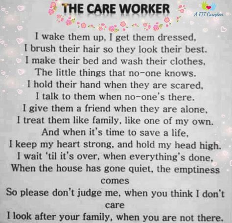 the care worker - a fit caregiver - A Fit Caregiver Quotes About Being A Carer, Care Assistant Quotes, Alzheimer’s Caregiver Quotes, Caregiver Quotes Elderly, Psw Quotes, Nursing Assistant Quotes, Healthcare Worker Quotes Inspirational, Caregiving Quotes, Cna Quotes