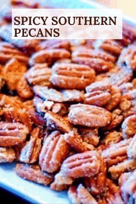 Spicy Southern Pecans are easy to make. The spice on these pecans are just right and have a little touch of sweet (use sugar or sugar substitute). #SouthernPecans #SpicyPecans #SpicySouthernPecans #EasyToastedPecans Sweet And Spicy Nuts Pioneer Woman, Seasoned Pecans Savory, Salted Pecans Roasted, Sweet And Salty Pecans, Cajun Pecans, Savory Roasted Pecans Recipe, Pecan Snacks, Savory Pecans, Spicy Pecans Recipe