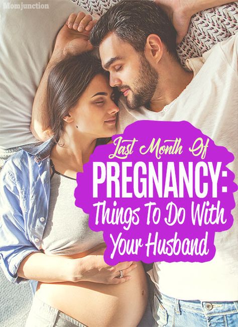 Things To Do With Your Husband In The Last Month Of Pregnancy Pregnancy Hacks, Pregnancy Info, Baby Kicking, Pregnancy Information, Pumping Moms, Pregnancy Months, Baby Sleep Problems, Mom Junction, Baby Arrival