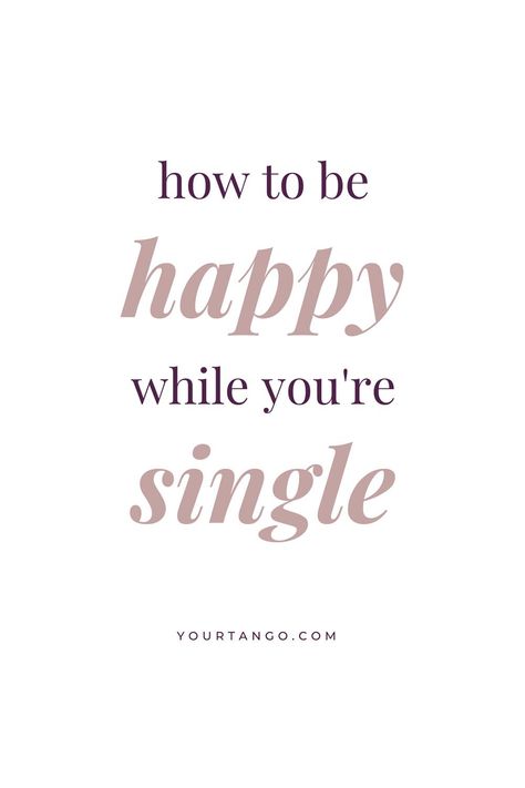 How To Be Happy Being Single — Even If You Dream Of Finding Love | Ravid Yosef | YourTango #single #love #relationship Happy Being Single, Benefits Of Being Single, Love Being Single, How To Be Happy, Being Single, Finding Happiness, Single Life, Love Only, Love Relationship