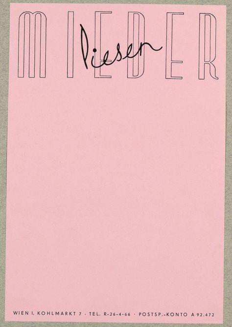 Letterhead, Mieder / Piesen; Published by Jahoda & Siegel (Austria); letterpress on pink wove paper; Gift of James Howard Fraser; 2000-68-15 Poster Sport, Graphic Posters, 카드 디자인, Letterhead Design, Font Inspiration, Pink Posters, Poster Designs, Feminist Art, Lifestyle Inspiration