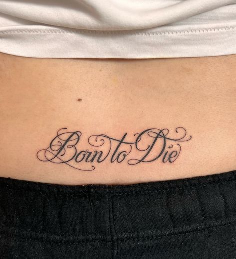 Born to Die tramp stamp!!! i would love to do more script! pleas let me know if you have any ideas and we can make something happen! Done at @capital.tattoo . . . . #trampstamp #scripttrampstamp #scripttattoo #tranpstamp90s #90strampstamp #90stattoo #y2ktattoo #y2k #lanadelreytattoo #borntodie #borntodietattoo Heavenly Tramp Stamp, Cute Lower Back Tattoos, Trampstamps Tattoo, Name Tramp Stamp, Trampstamp Tattoo Aesthetic Words, Funny Tramp Stamp Tattoos, 2023 Tramp Stamp, Ribbon Tramp Stamp, 2000s Tramp Stamp