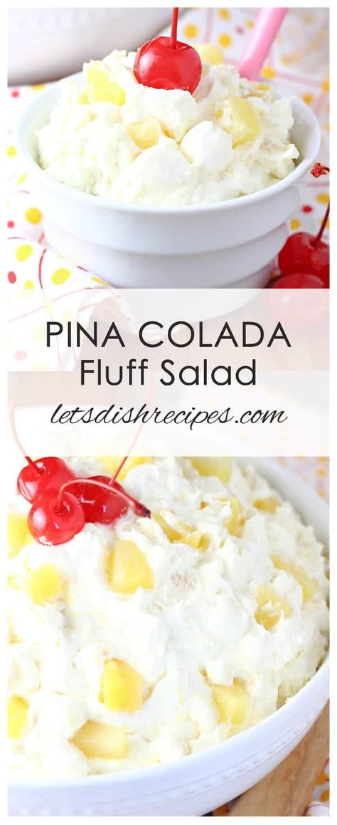 Pina Colad Fluff Salad Fruit Salad Fluff, Pina Colada Fluff, Pineapple Pina Colada, Fluff Salad Recipes, Fluff Salad, Lemon Blueberry Cheesecake, Fluff Recipe, Fluff Desserts, Summer Salads With Fruit