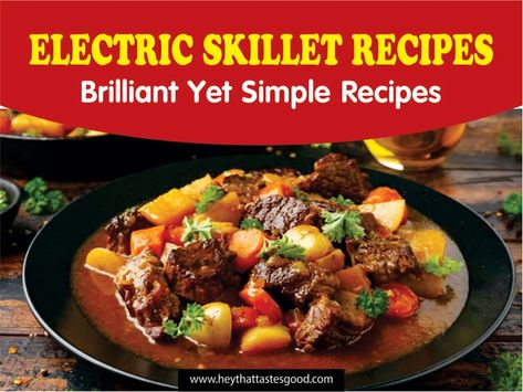 33 Brilliant Yet Simple Electric Skillet Recipes 2023 (+ Electric Skillet Pot Roast) Electric Skillet Pot Roast, Presto Electric Skillet Recipes, Electric Skillet Cooking, Pot Roast In Electric Skillet, Recipes For Electric Skillet, Easy Electric Skillet Meals, Electric Skillet Recipes Dinners, Electric Skillet Meals Dinners, Electric Frying Pan Recipes