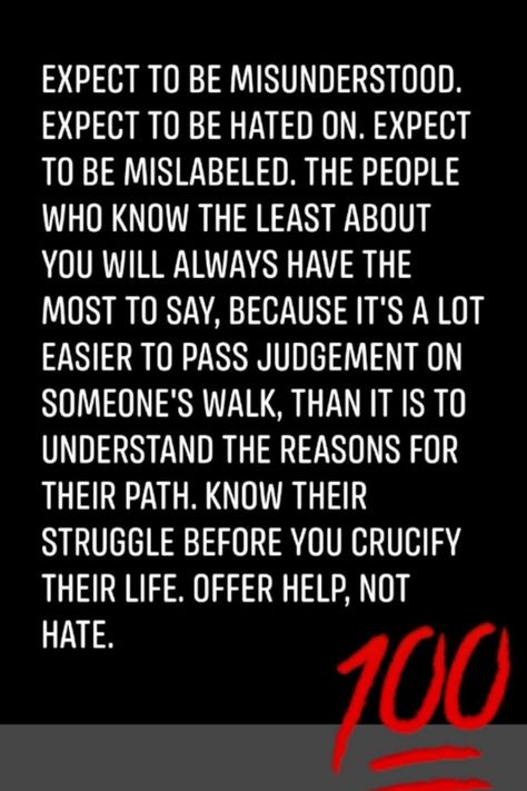 expect to be misunderstood, hated When You Are Misunderstood, So Misunderstood Quotes, To Be Great Is To Be Misunderstood, When Someone Misunderstood You, Being Misunderstood Quotes, Quotes About Being Misunderstood, Misunderstood Quotes, Being Misunderstood, Spirit Lead Me