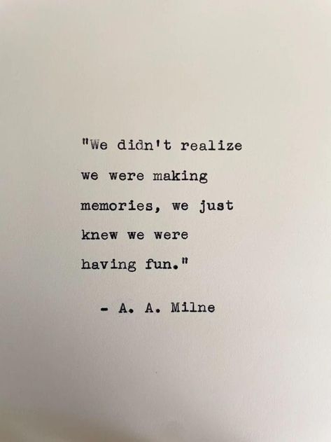 A A Milne Quote, Friendship Quotes From Books, Winnie The Pooh Quotes Love, Typewritten Quotes, Best Senior Quotes, Memories Quote, Grad Quotes, Short Meaningful Quotes, Friendship Quote