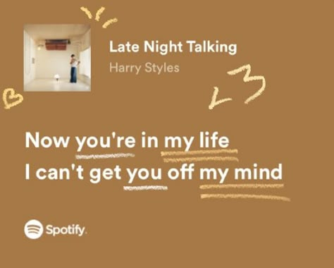 Meaningful Harry Styles Lyrics, Late Night Talking, Style Lyrics, Late Night Talks, Meaningful Lyrics, Spotify Lyrics, Favorite Lyrics, Lyrics Aesthetic, Music Heals