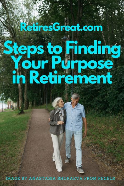 Always Do Your Best, Retirement Finances, Retirement Goals, Retirement Activities, Retirement Wishes, Finding Meaning In Life, Meaning In Life, Finding Meaning, Retirement Strategies