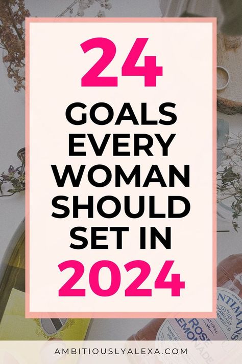 2024 goals Good Goals For 2024, More In 2024, Marriage Goals 2024, Personal Goals For 2024, 2024 Resolution Ideas, 2024 Vision Board For Teens, Goal Ideas For 2024, Mid Year Vision Board, 2024 Vision Board Affirmations