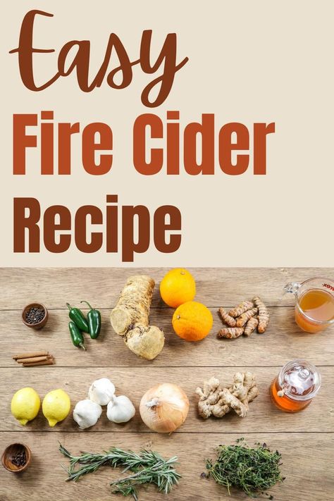 A Pinterest pin with text and photo text reads Easy Fire Cider Recipe photo is of the ingredients needed for the recipe on a wooden backdrop. Fire Cider Tonic, Fire Cider Recipe, Fire Cider, Tonic Recipe, Cider Recipe, Losing 40 Pounds, Cold Sores Remedies, Boost Immunity, Natural Cold Remedies