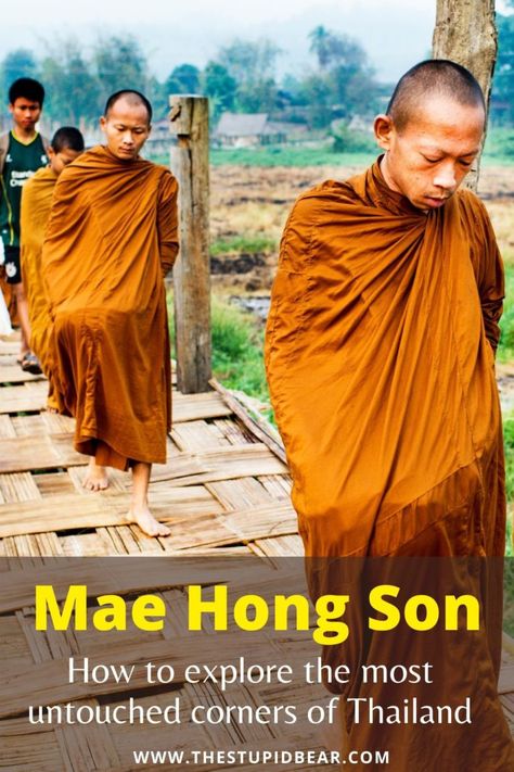 Mae Hong Son, Northern Thailand, How To Go, Time To Go, Go Around, Best Places To Visit, Chiang Mai, Southeast Asia, Laos