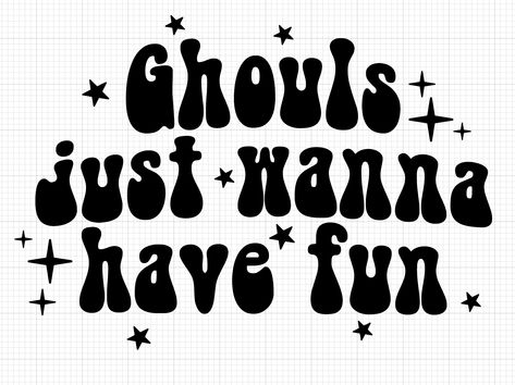 Ghouls just wanna have fun Vinyl Add-on - Glow in the Dark White (glows green) Shirt Decal Ideas, Black And White Cricut Designs, Cute Halloween Shirts Vinyl, Halloween Cricut Shirts Svg, Halloween Shirt Ideas Vinyl, Fall Vinyl Projects, Things To Cricut, Halloween Vinyl Ideas, Cute Cricut Shirts