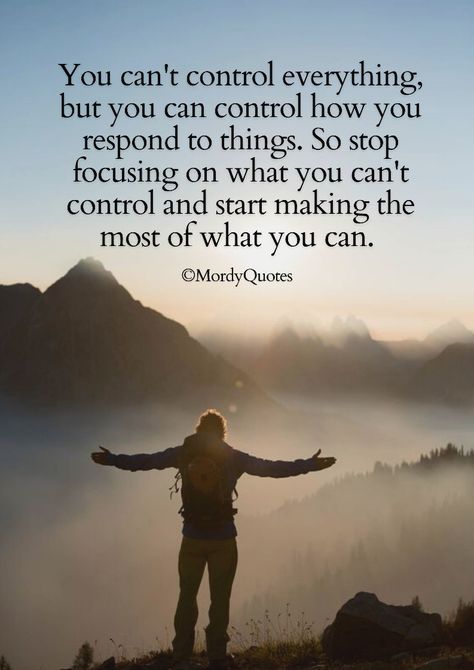 You can't control everything, but you can control how you respond to things. So stop focusing on what you can't control and start making the most of what you can. #mordyquotes #motivationalquotes #inspirationalquotes #quotes #pinterestquotes #mindsetquotes #quoteoftheday #lifecoach Don't Worry About What You Can't Control, I Can’t Control Everything, You Can’t Count On Anyone, Things Out Of My Control Quote, Spiralling Out Of Control Quotes, Stop Rushing Quotes Life, I Just Cant Quotes, Only Control Yourself Quotes, Things You Can’t Control Quotes