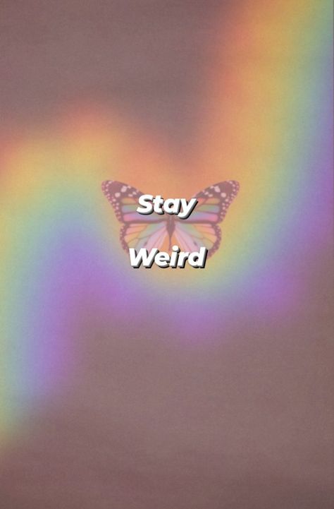 Stay Weird Wallpaper, Weird Wallpaper, Lets Get Weird, Be Weird, Stay Weird, Phone Cover, Let It Be, Quick Saves